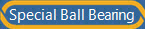 Special Ball Bearing